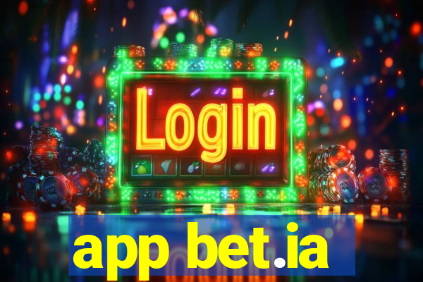 app bet.ia